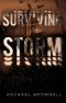 [Storm Series 02] • Surviving the Storm